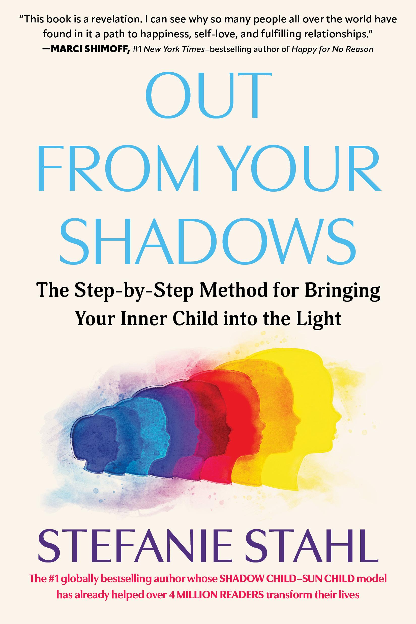 Out From Your Shadows
