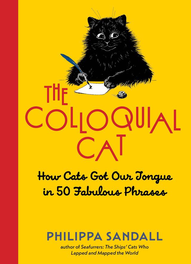 The Colloquial Cat by Philippa Sandall