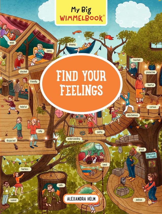 My Big Wimmelbook® - Find Your Feelings by Alexandra Helm