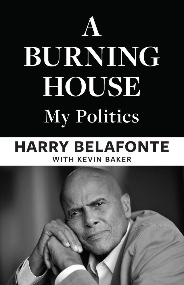 A Burning House by Harry Belafonte, Kevin Baker