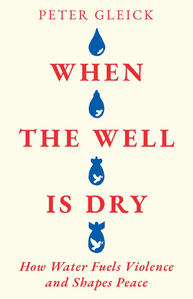 When the Well Is Dry by Peter Gleick