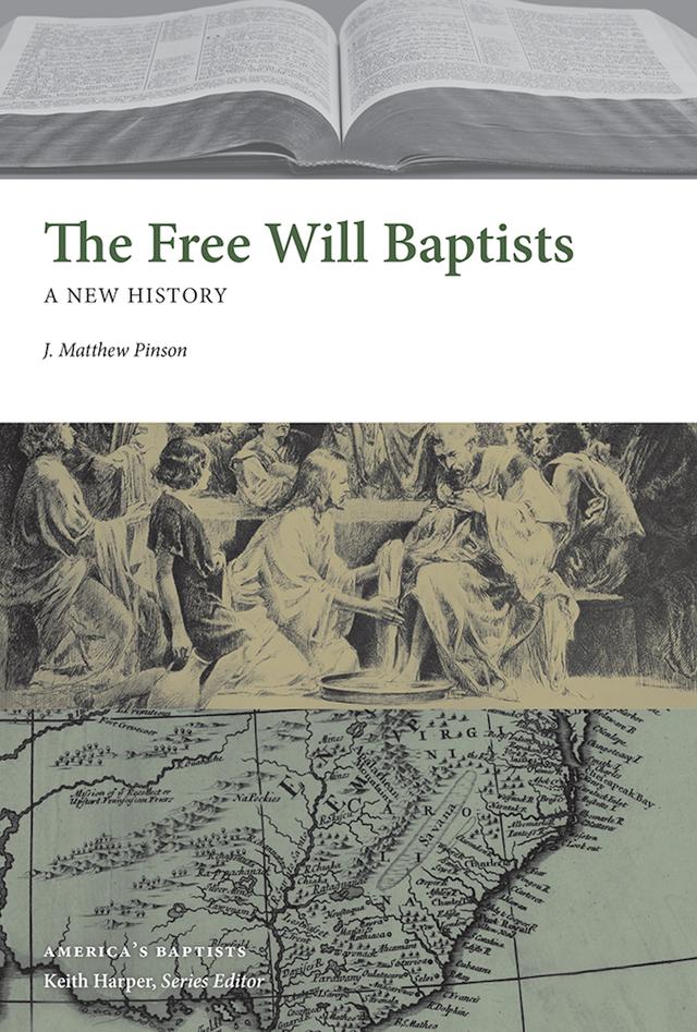 The Free Will Baptists by Matthew Pinson