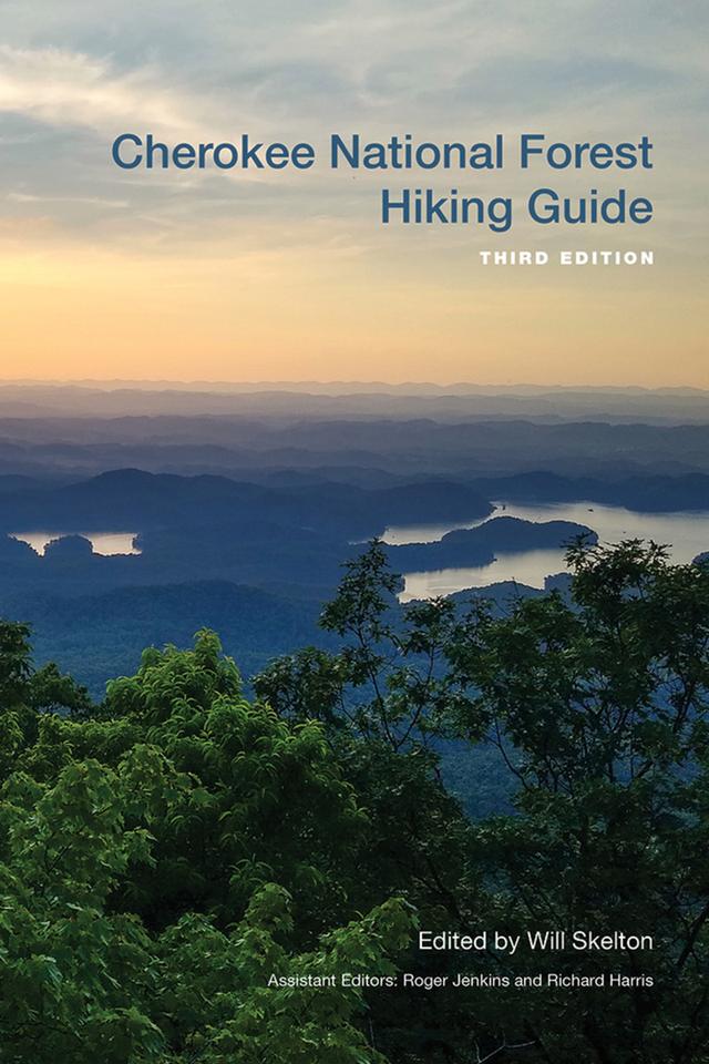Cherokee National Forest Hiking Guide by Richard Harris, Roger Jenkins, William H. Skelton