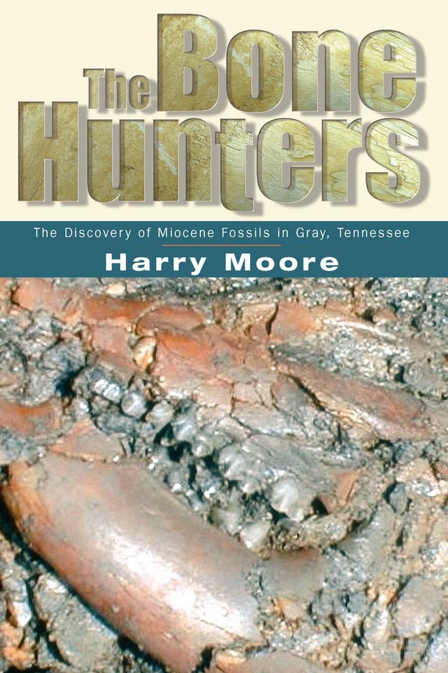 The Bone Hunters by Harry L. Moore