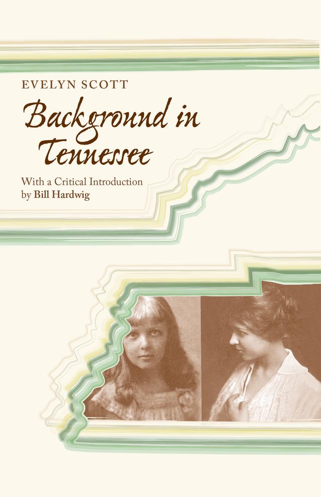 Background in Tennessee by Bill Hardwig, Evelyn Scott