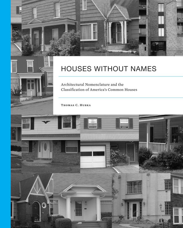 Houses without Names by Thomas C. Hubka