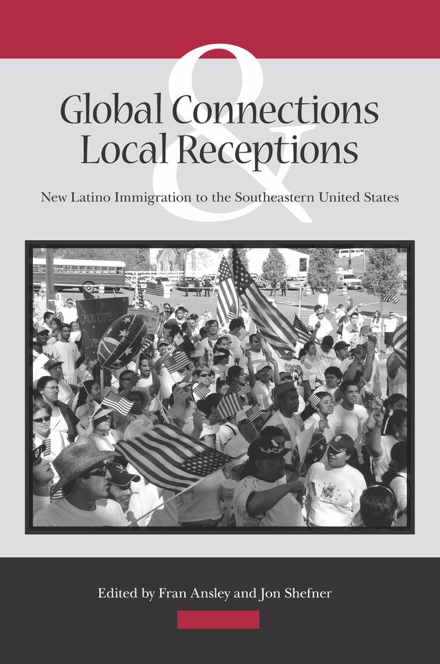Global Connections and Local Receptions by Fran Ansley, Jon Shefner
