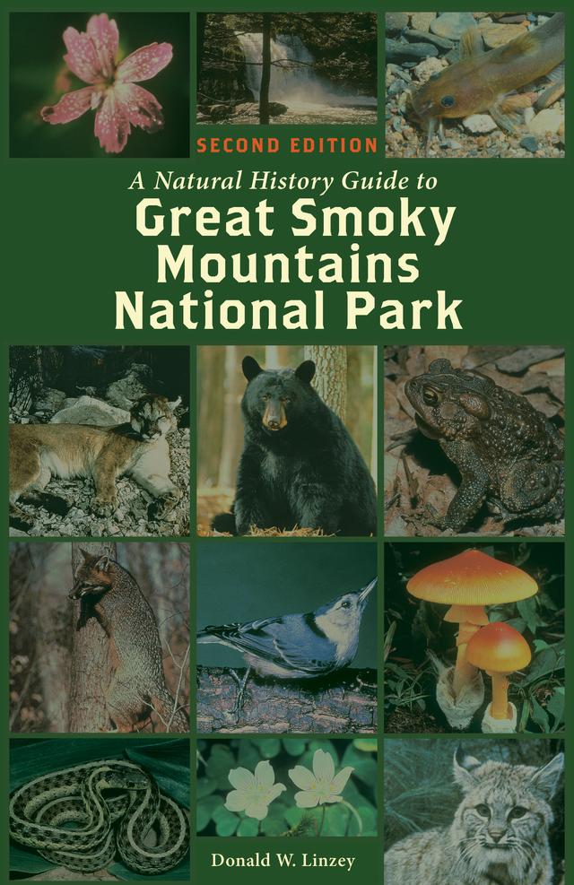 A Natural History Guide to Great Smoky Mountains National Park by Donald W. Linzey