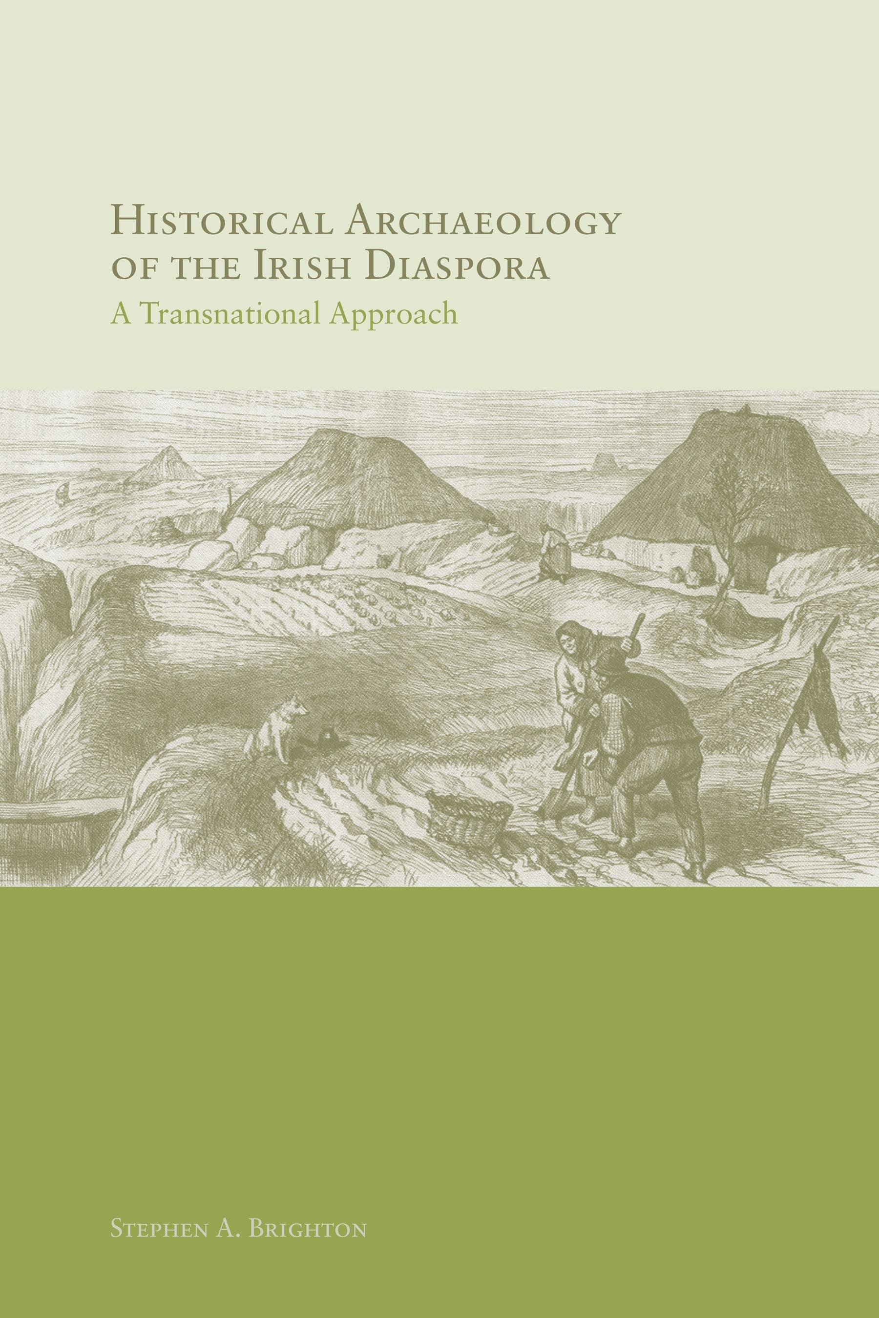 Historical Archaeology of the Irish Diaspora