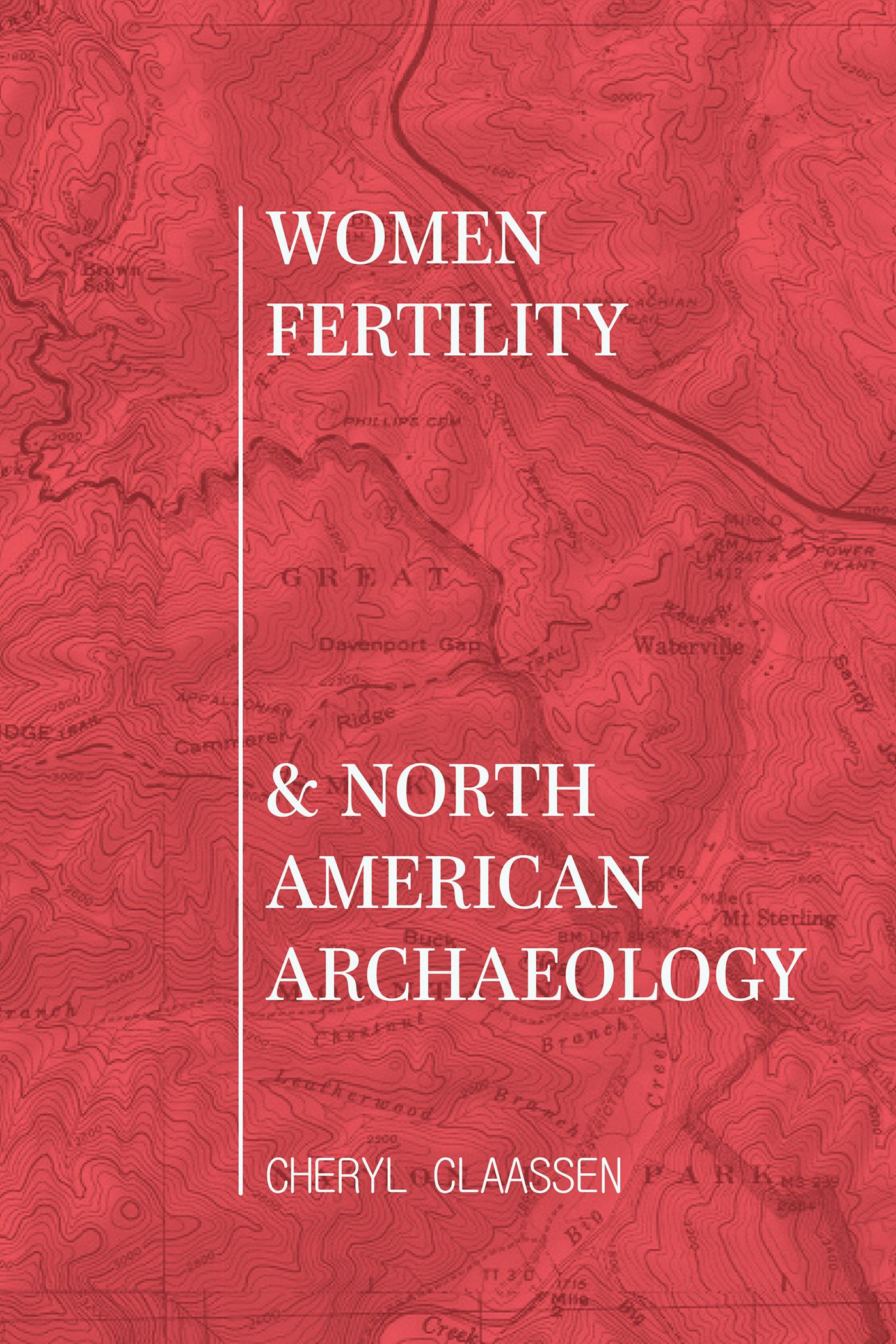 Women, Fertility, and North American Archaeology