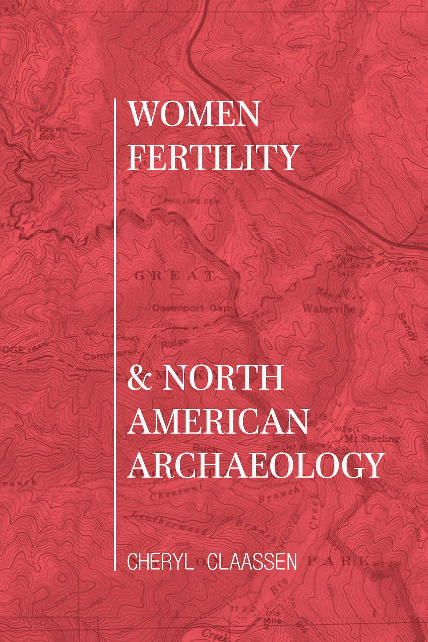 Women, Fertility, and North American Archaeology