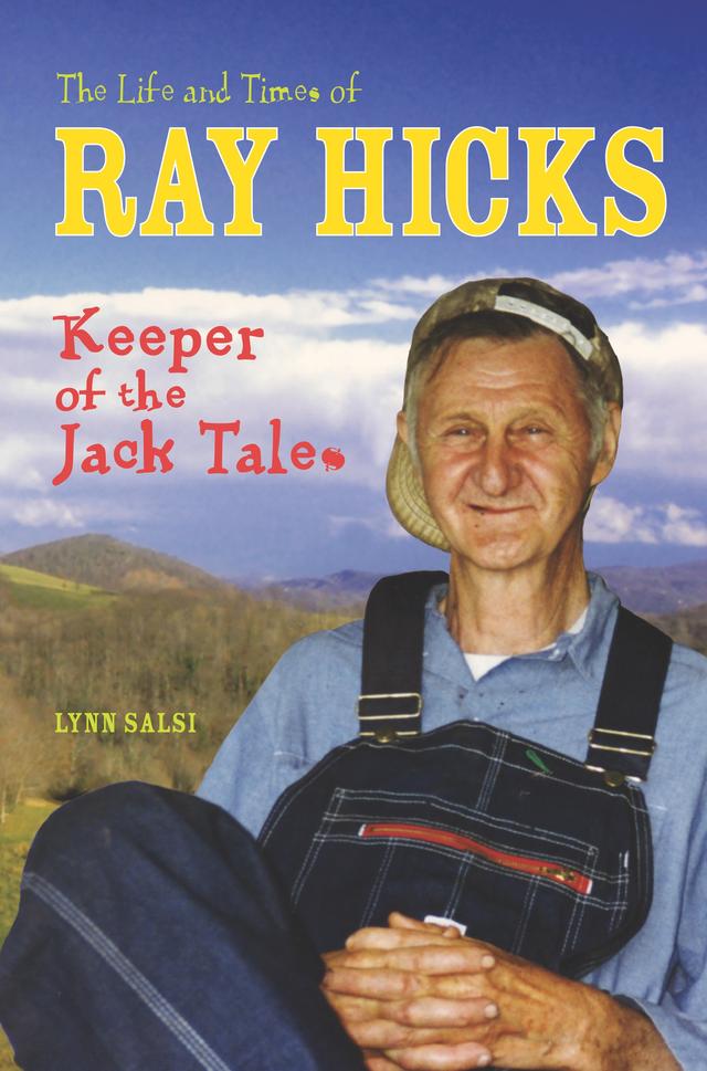 The Life and Times of Ray Hicks by Lynn Salsi
