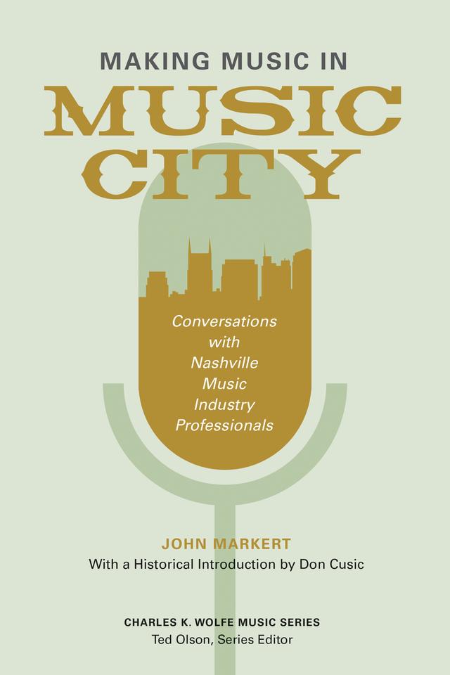 Making Music in Music City by John Markert