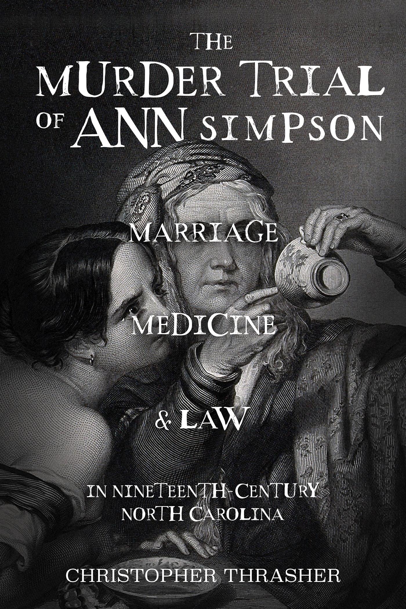 The Murder Trial of Ann Simpson