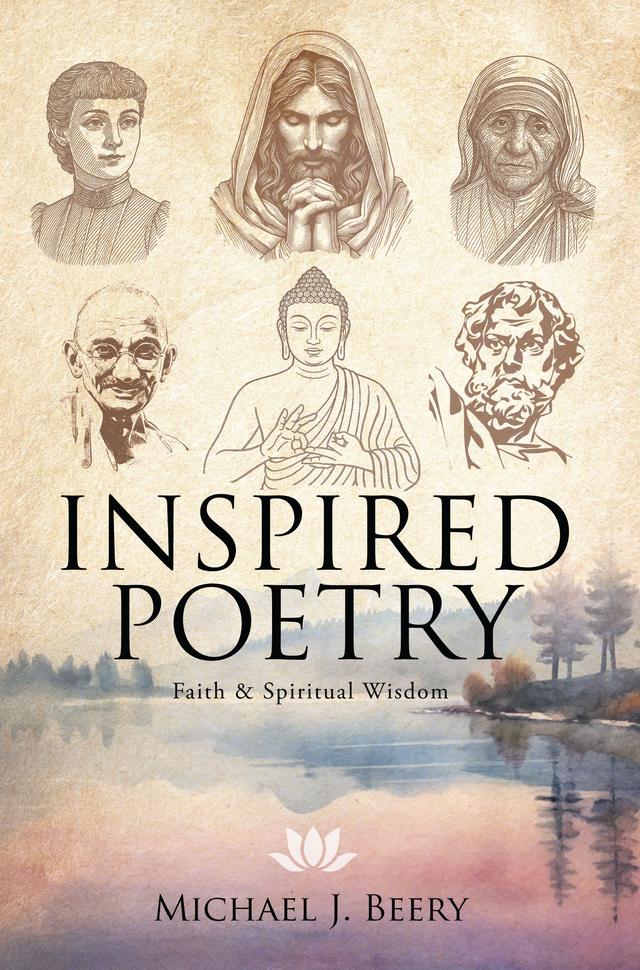 Inspired Poetry by Michael J. Beery