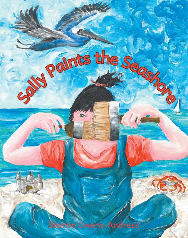 Sally Paints the Seashore by Sharon Owens-Andress