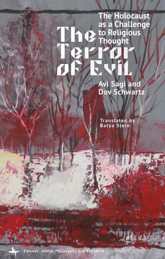 The Terror of Evil by Avi Sagi, Batya Stein, Dov Schwartz