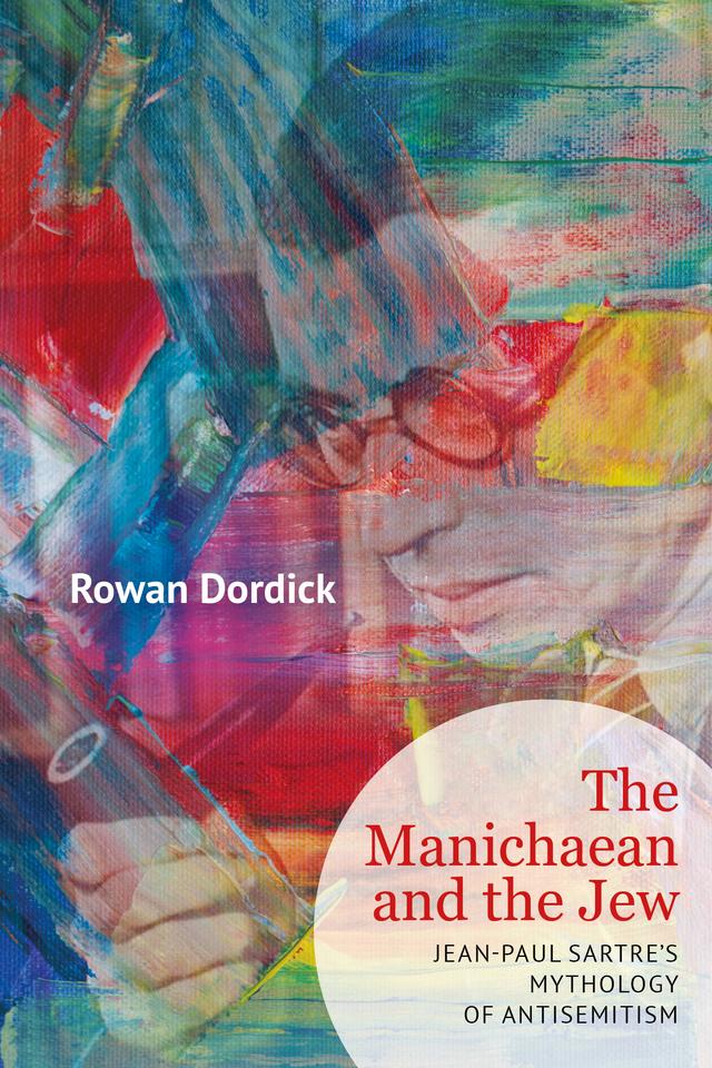 The Manichaean and the Jew by Rowan Dordick