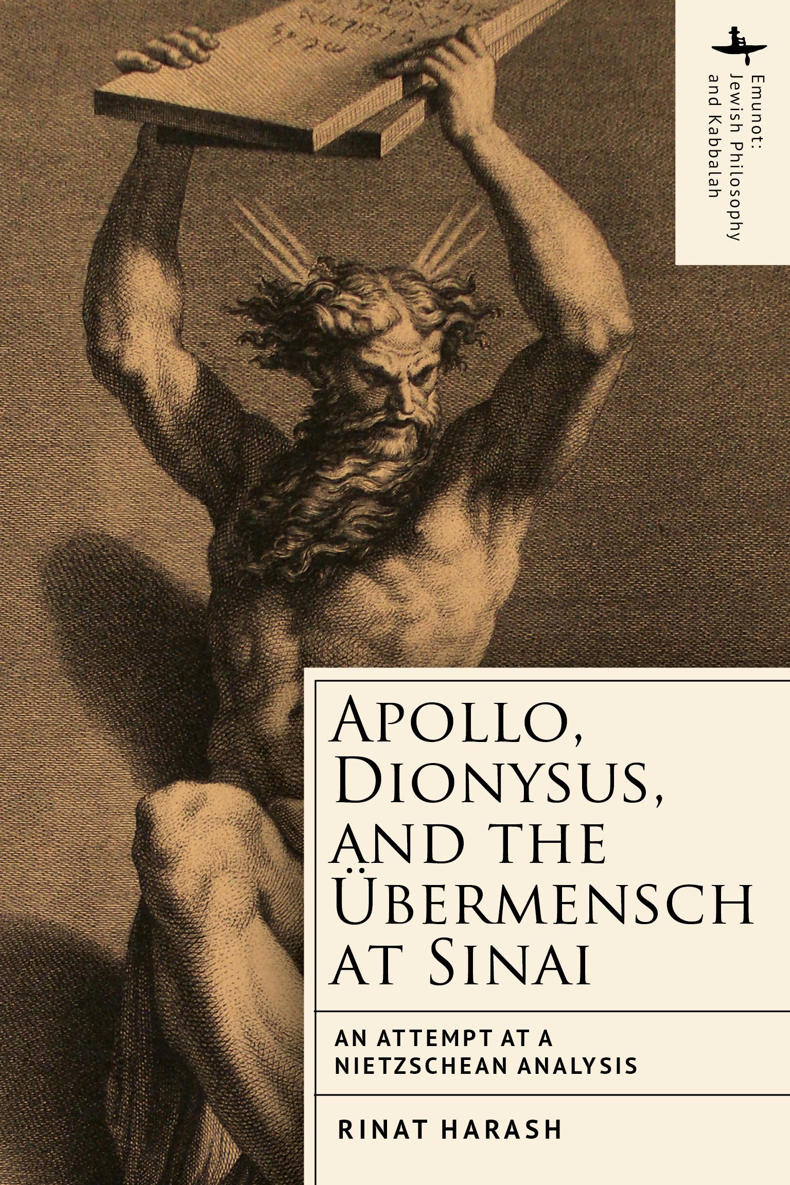 Apollo, Dionysus, and the Übermensch at Sinai