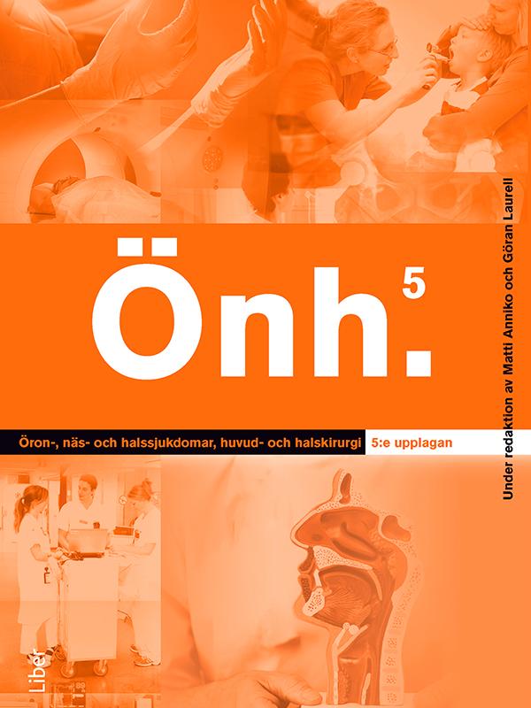 Öron-, näs- och halssjukdomar, huvud- och halskirurgi by Göran Laurell,  Matti Anniko