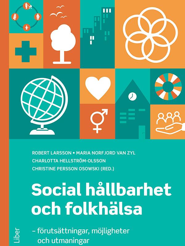 Social hållbarhet och folkhälsa – förutsättningar, möjligheter och utmaningar