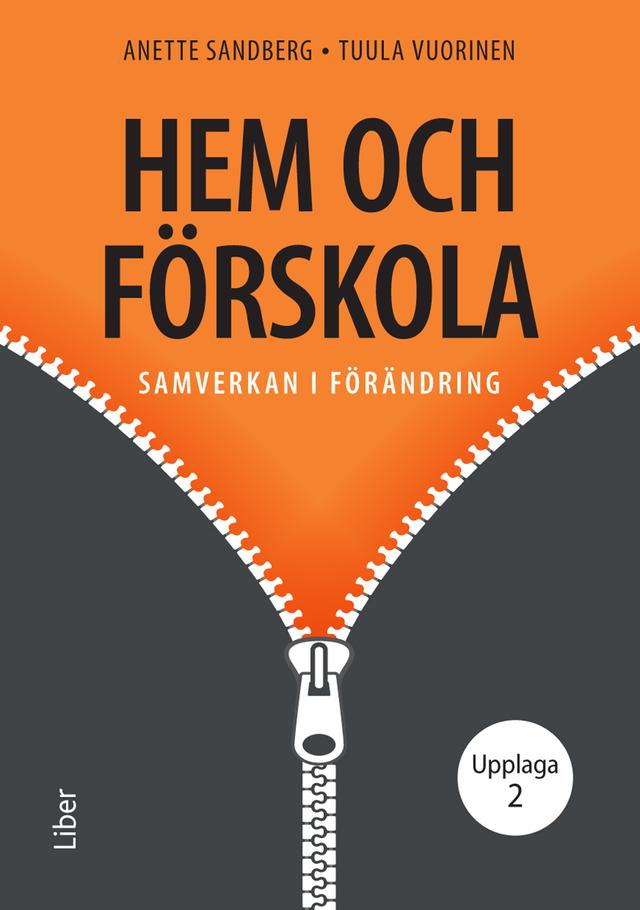Hem och förskola: Samverkan i förändring by Anette Sandberg, Tuula Vuorinen