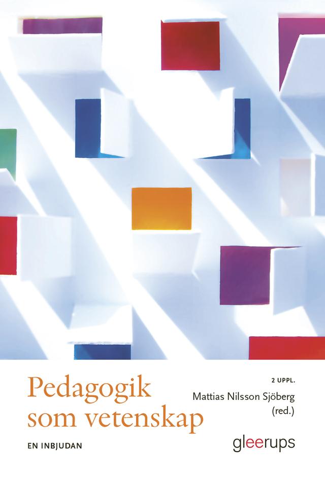 Pedagogik som vetenskap by Mattias Nilsson Sjöberg (red.)