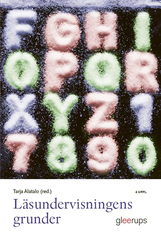 Läsundervisningens grunder, 4 uppl by Tarja Alatalo (red.)